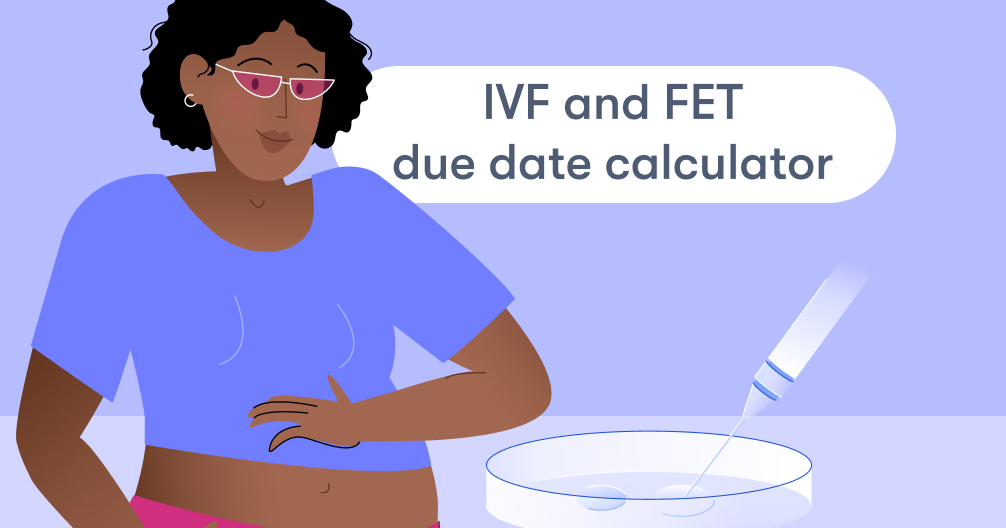 IVF and FET Due Date Calculator