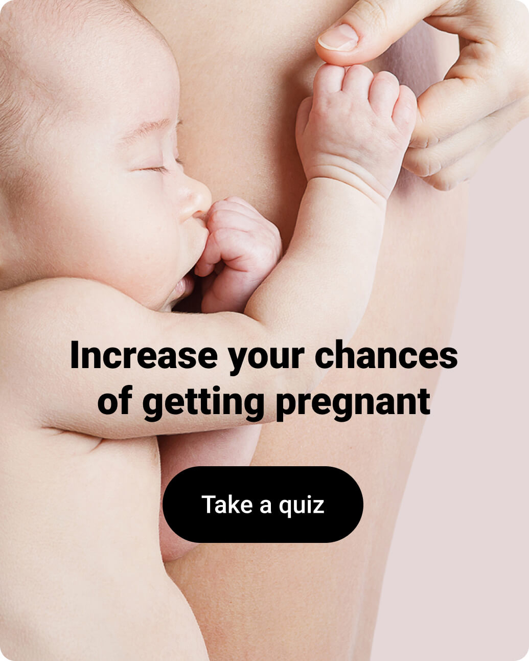 Increase your chances of getting pregnant