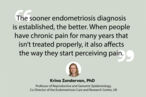 Endometriosis diagnosis quote